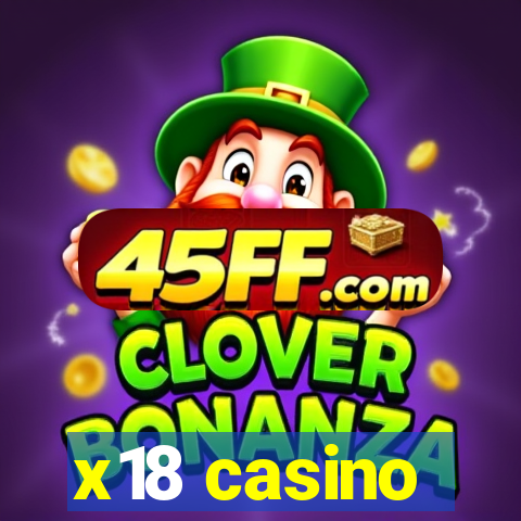 x18 casino